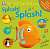 Фото - Noisy Peekaboo! Splash! Splash!