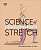 Фото - Science of Stretch