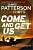 Фото - Patterson BookShots: Come and Get Us