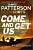 Фото - Patterson BookShots: Come and Get Us