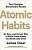Фото - Atomic Habits: An Easy and Proven Way to Build Good Habits and Break Bad Ones