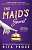 Фото - A Molly the Maid mystery Book3: The Maid’s Secret [Paperback]