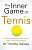 Фото - The Inner Game of Tennis