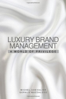 Фото - Luxury Brand Management: A World of Privilege