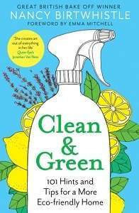 Фото - Clean & Green: 101 Hints and Tips for a More Eco-Friendly Home
