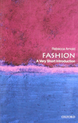 Фото - A Very Short Introduction: Fashion