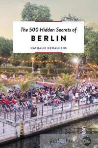 Фото - 500 Hidden Secrets of Berlin,The