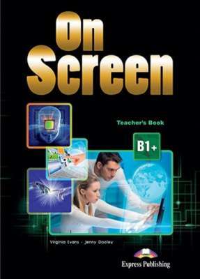 Фото - ON SCREEN B1+ TEACHER'S BOOK REVISED (WITH WRITING BOOK AND KEY)