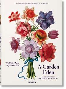 Фото - A Garden Eden. Masterpieces of Botanical Illustration